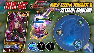 Item Selena Tersakit Dan Setelan Build Selena 2023 Musuh Auto ONE HIT Mlbb