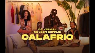 Dj Verigal x Meyson Sopinje - Calafrio ( Official Vídeo )