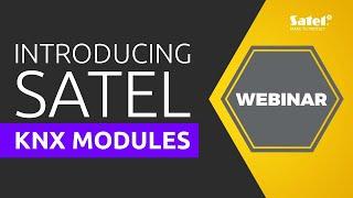 SATEL Webinar: Introducing SATEL KNX modules