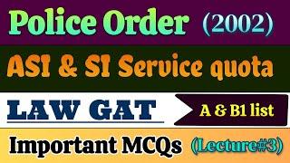 PPSC Si & Asi Service Quota Preparation | Top Police Order 2002 MCQs | Law GAT MCQs