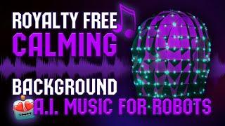 Calm Music 0080  Five Minutes of Free Music Lab  Calming Smart Music  For Robots By Robots