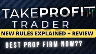 Take Profit Trader Review: The Best Prop Firm in 2024 Rule Changes