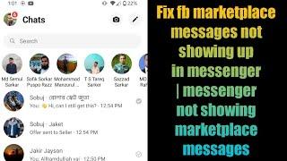 Fix fb marketplace messages not showing up in messenger | messenger not showing marketplace messages