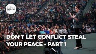 Don't Let Conflict Steal Your Peace - Part 1 | Joyce Meyer | Enjoying Everyday Life