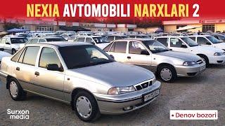 Nexia avtomobili narxlari (2-qism) | Surxondaryo denov mashina bozori narxlari