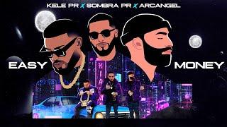 Kele, @Arcangel, @SOMBRAPR-Official - Easy Money (Official Video)