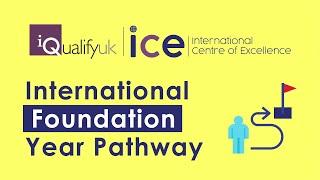International Foundation Year Pathway - International Centre of Excellence (ICE)