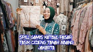 SPILL GAMIS KATBOL PREMIUM TERBARU PASAR TASIK CIDENG TANAHABANG ORDER BY WA 0815-7441-6212