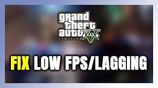 How to FIX Grand Theft Auto V Enhanced Low FPS & Lagging!