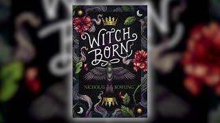 Witch Born by Nicholas Bowling | Scholastic Fall 2018 Online Preview