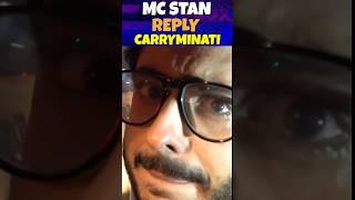 MC STAN REPLY TO CARRYMINATI  #shorts #mcstan