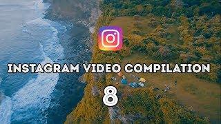 Instagram Compilation || 8