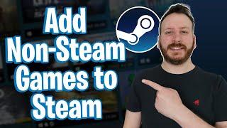 How To Add Non Steam Games To Steam