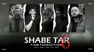 Shabe Tar 6 - Amir Tataloo x Ho3ein x Shayea x Pishro x Hichkas - TIAM PRODUCTION | ریمیکس شب تار۶