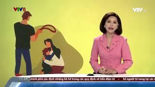 NHỨC NHỐI VẤN NẠN BẠO LỰC GIA ĐÌNH | #VTV8 Tiêu điểm (17/9/2022)