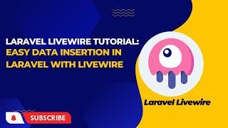 Laravel Livewire Tutorial: Easy Data Insertion in Laravel with Livewire