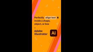 Perfectly align text inside a shape, object or box | how to align text in adobe illustrator