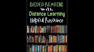 Guided Reading With Distance Learning Helpful Resource