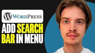 How To Add Search Bar in WordPress Menu (2025)