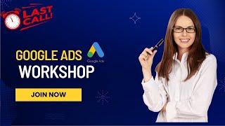 ADSCHOOL - Google Ads Workshop