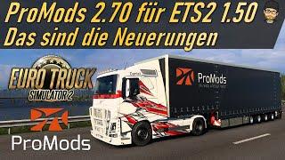 Promods 2.70 für ETS2 1.50 - Das ist alles neu! | ETS2 1.50 + Promods 2.70 + ME 2.70 + TGS 1.1.1