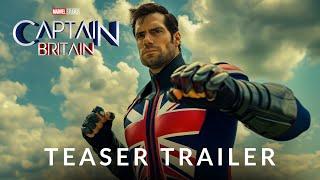 Captain Britain (2025) - Teaser Trailer | Henry Cavill