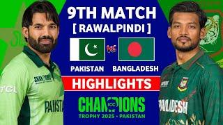 Pakistan vs Bangladesh 9th ICC Champions Trophy Match Highlights 2025 | PAK vs BAN Highlights 2025