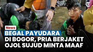 BEGAL Payudara di Bogor, Pria Berjaket Online Sujud Minta Maaf ke Korban