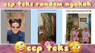 Kumpulanccp teks random ngakak || part 40|| #ngakak #menghibur #lucu