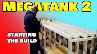 Starting the build - Megatank 2