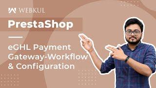 Prestashop eGHL Payment Gateway - Workflow & Configuration