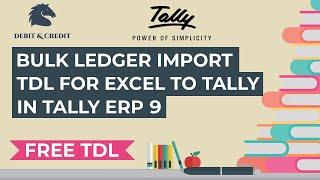 Tally TDL for Import Ledger Group from Excel to Tally | Free TDL | Debit & Credit