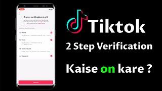 Turn On 2 Step Verification On Tiktok | How to On Two Step Verification Tiktok Account 2025