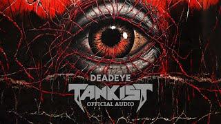 TANKIST - Deadeye [Official Audio]