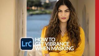 Lightroom Tip Tuesday: There's No Vibrance Slider When You're Masking (and what to do about it)