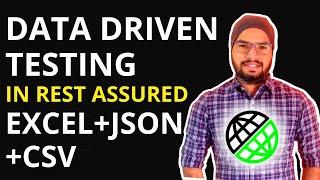 Data Driven Testing in Rest Assured Using Excel JSON and CSV File