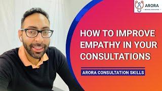 How to improve Empathy in your Consultations and Role-Plays