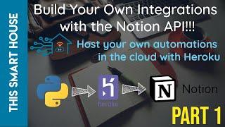 Build Your Own Amazing Integrations with the Notion API - Part 1