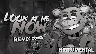 FNAF SONG - Look at Me Now Remix/Cover (Instrumental)