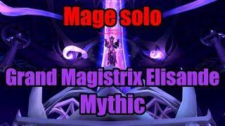 Mage solo - Grand Magistrix Elisande Mythic