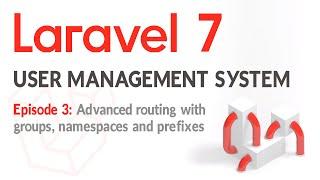 Laravel 7 - User login and management system with roles - EP3 Advanced Laravel routing.