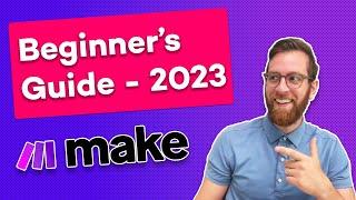 Beginner's Guide to Make (Integromat): Updated!