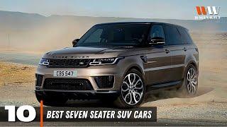 Top 10 Best Seven Seater SUV Cars for 2021- 2022   