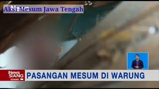 Video Amatir Rekam Aksi Mesum Dua Sejoli di Warung Makan Kawasan Salatiga, Jawa Tengah