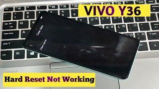 VIVO Y36 Hard Reset Not Working || VIVO Y36 Hard Reset Frp Unlock Solution