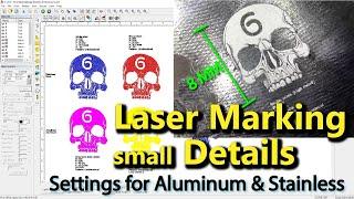 Laser Marking Fine Details - Settings for Aluminum & Stainless on 20w Fiber