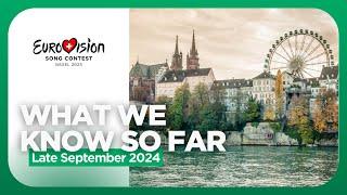 What We Know So Far - Late September 2024 | Eurovision 2025