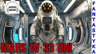 Mars w 33 dni - pełny audiobook pl, fantastyka