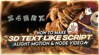 HOW TO MAKE 3D TEXT LIKE SCRIPT ON MOBILE | ALIGHT MOTION & NODE VIDEO TUTORIAL