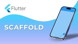 SCAFFOLD • Flutter Widget of the Day #01
